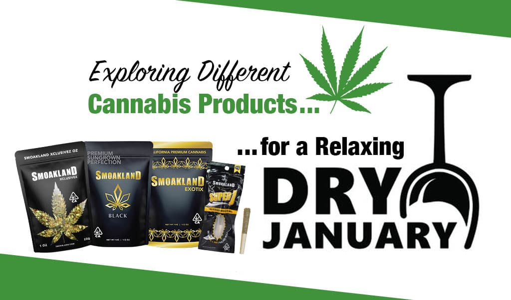 Exploring Different Cannabis Products for a Relaxing Dry January