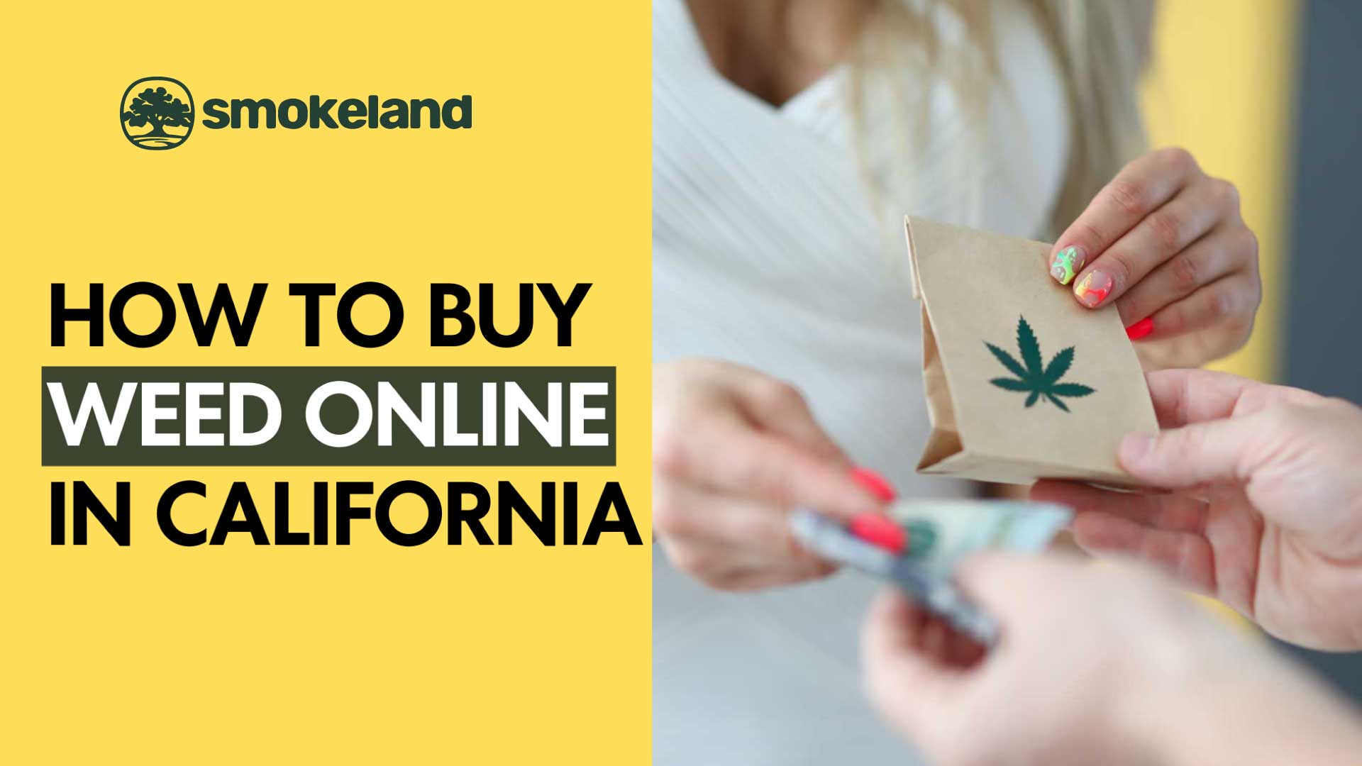 How to Buy Weed Online in California