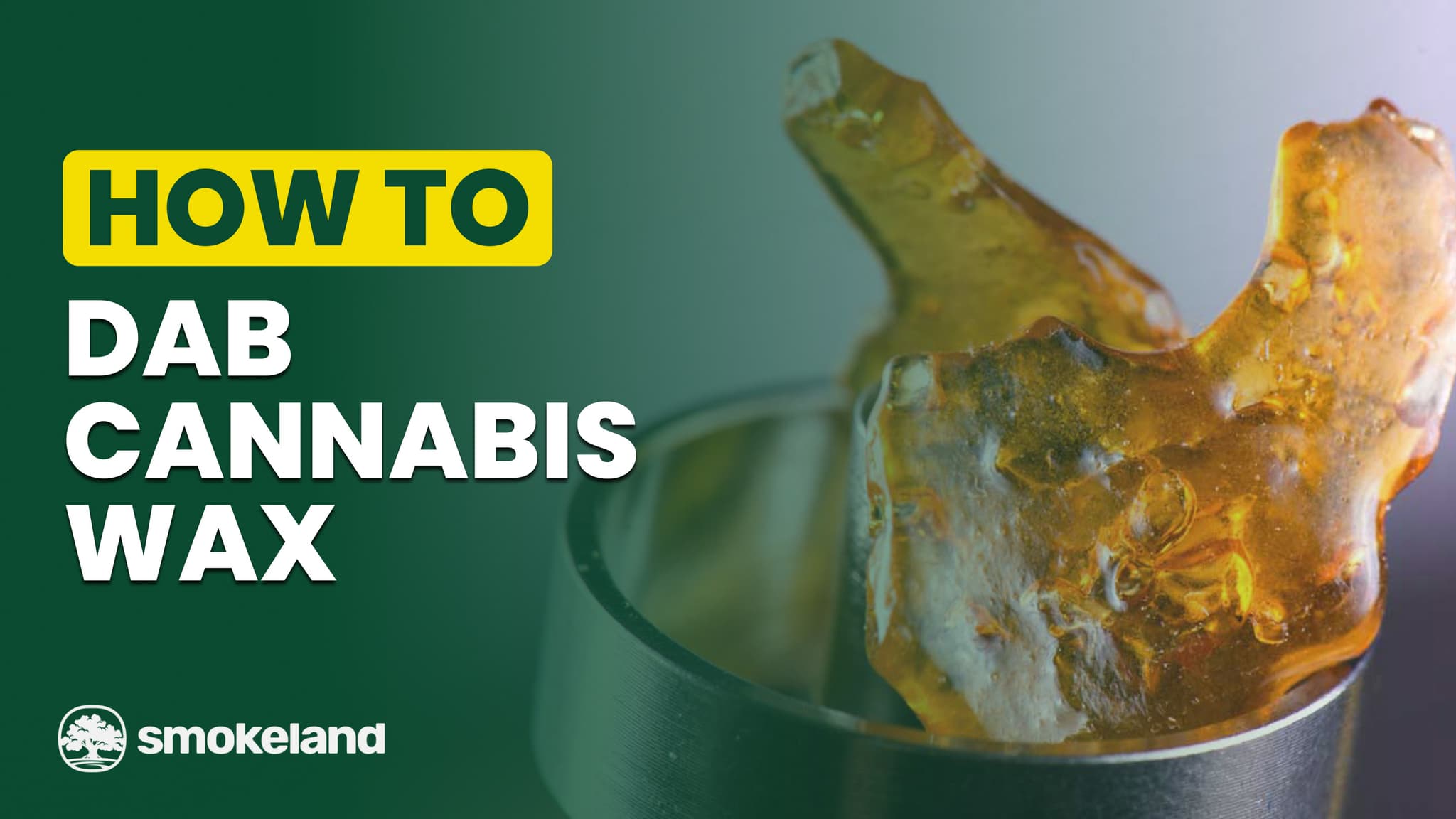 How to Dab Cannabis Wax: A Step-by-Step Guide for Beginners