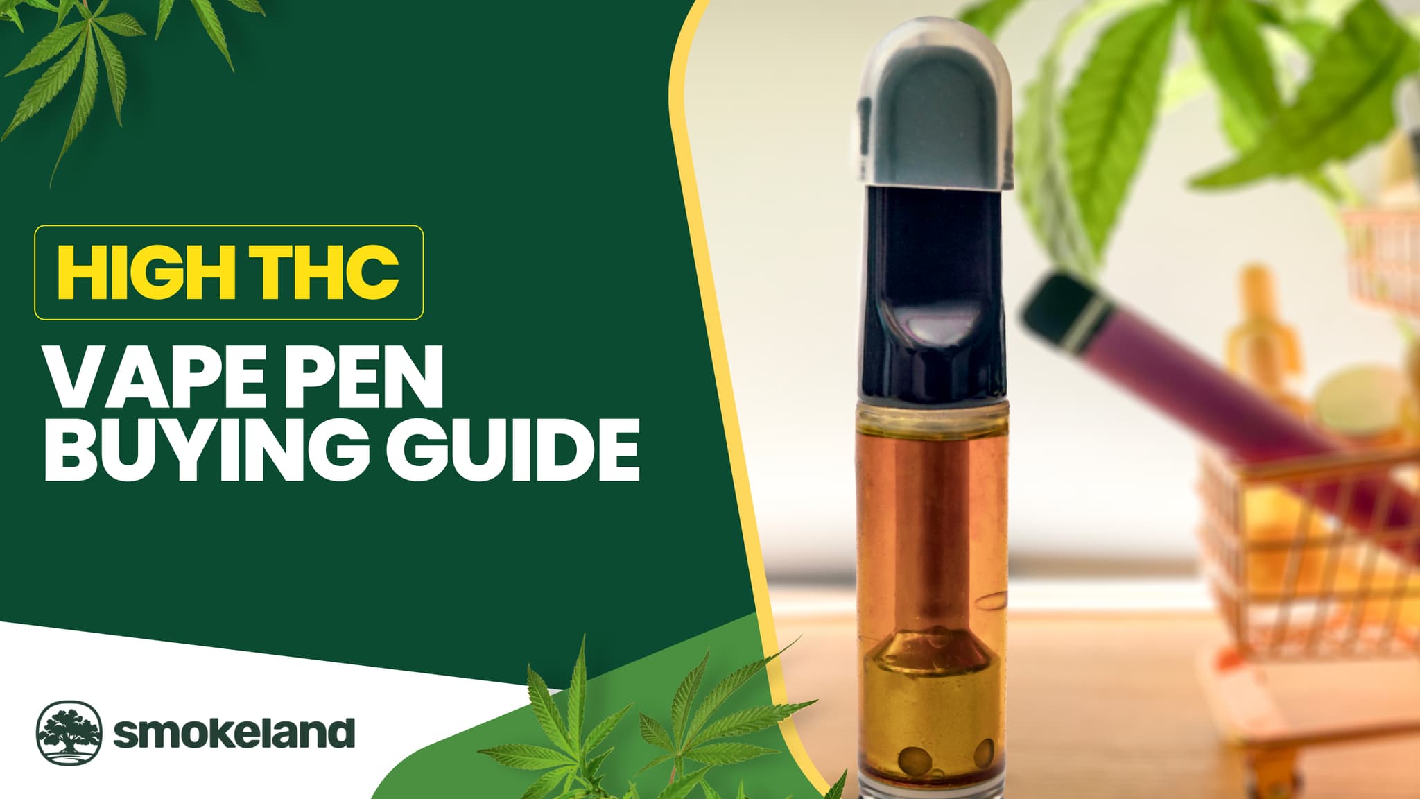 High THC Vape Pen Buying Guide: What You Need to Know