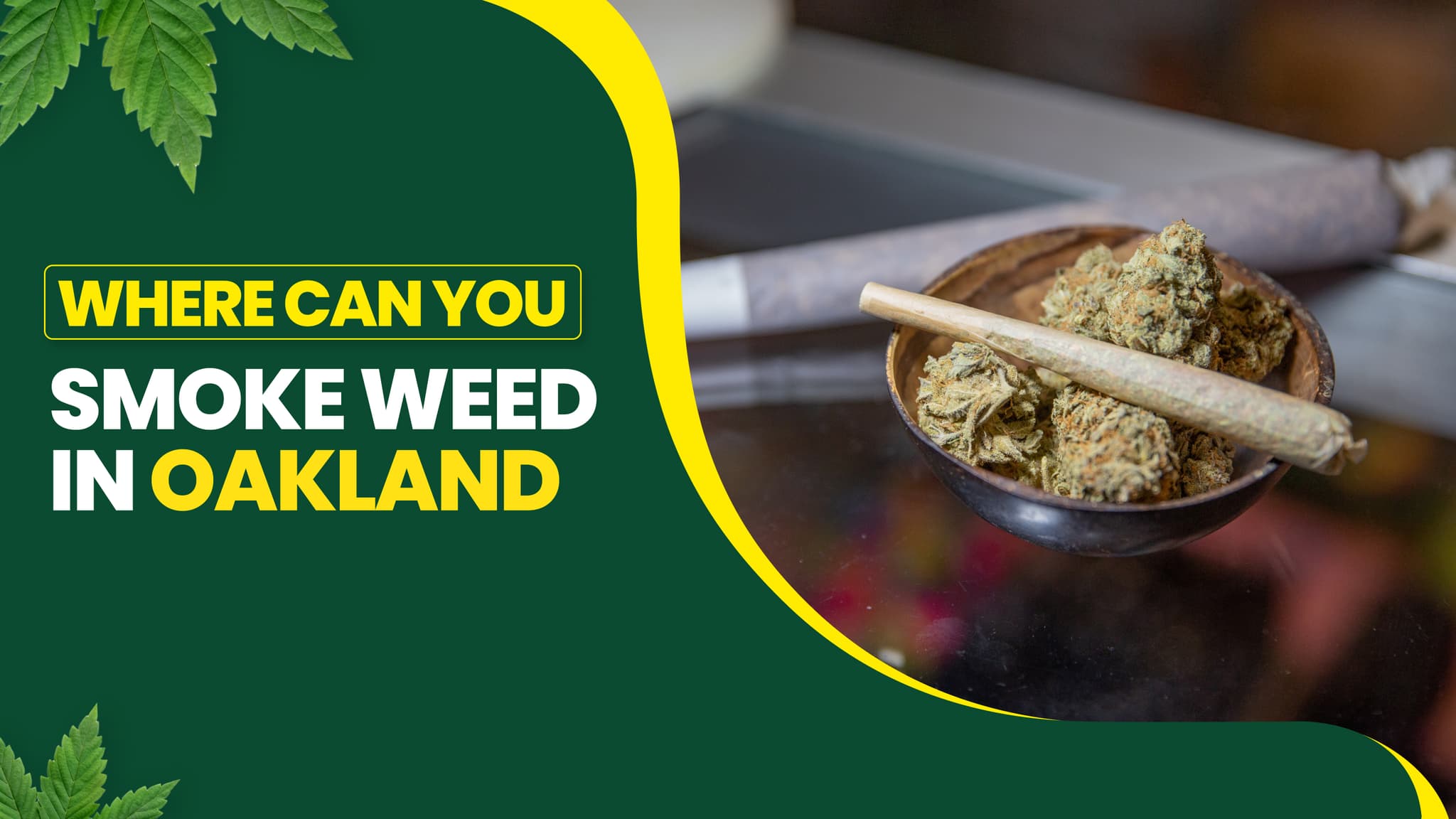 Where can you smoke weed in Oakland?