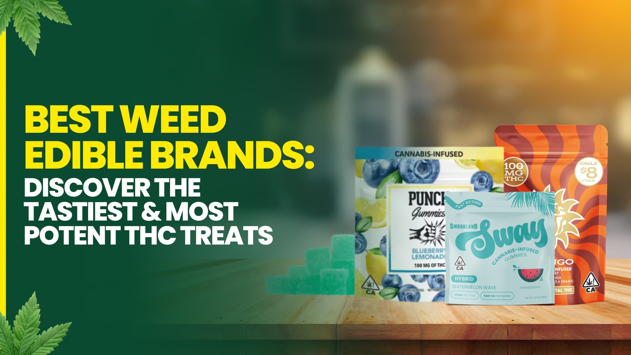 Best Weed Edible Brands at Smoakland: Discover the Tastiest and Most Potent THC Treats