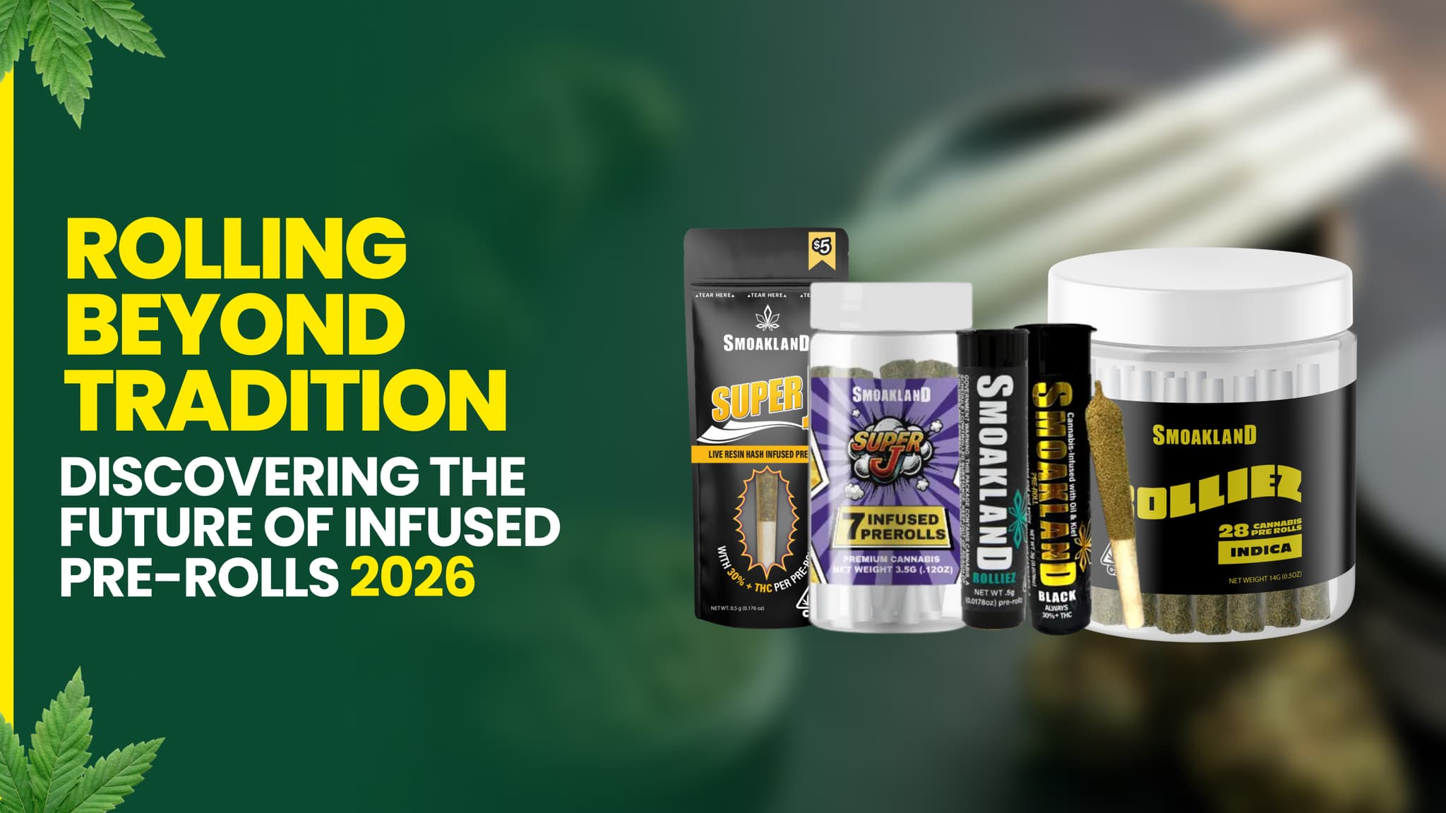 Rolling Beyond Tradition: Discovering the Future of Infused Pre-Rolls 2026