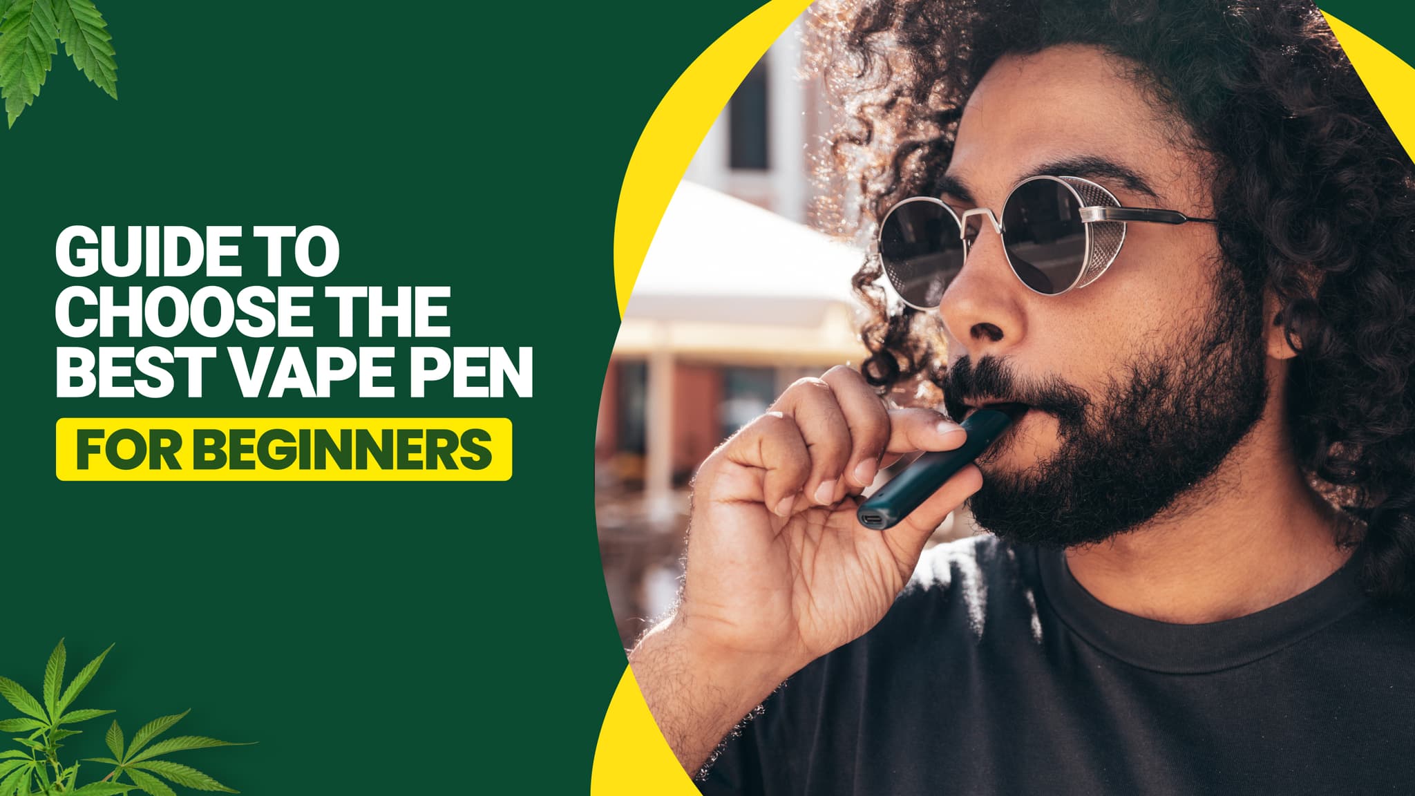 Guide to choose the best vape pen for beginners