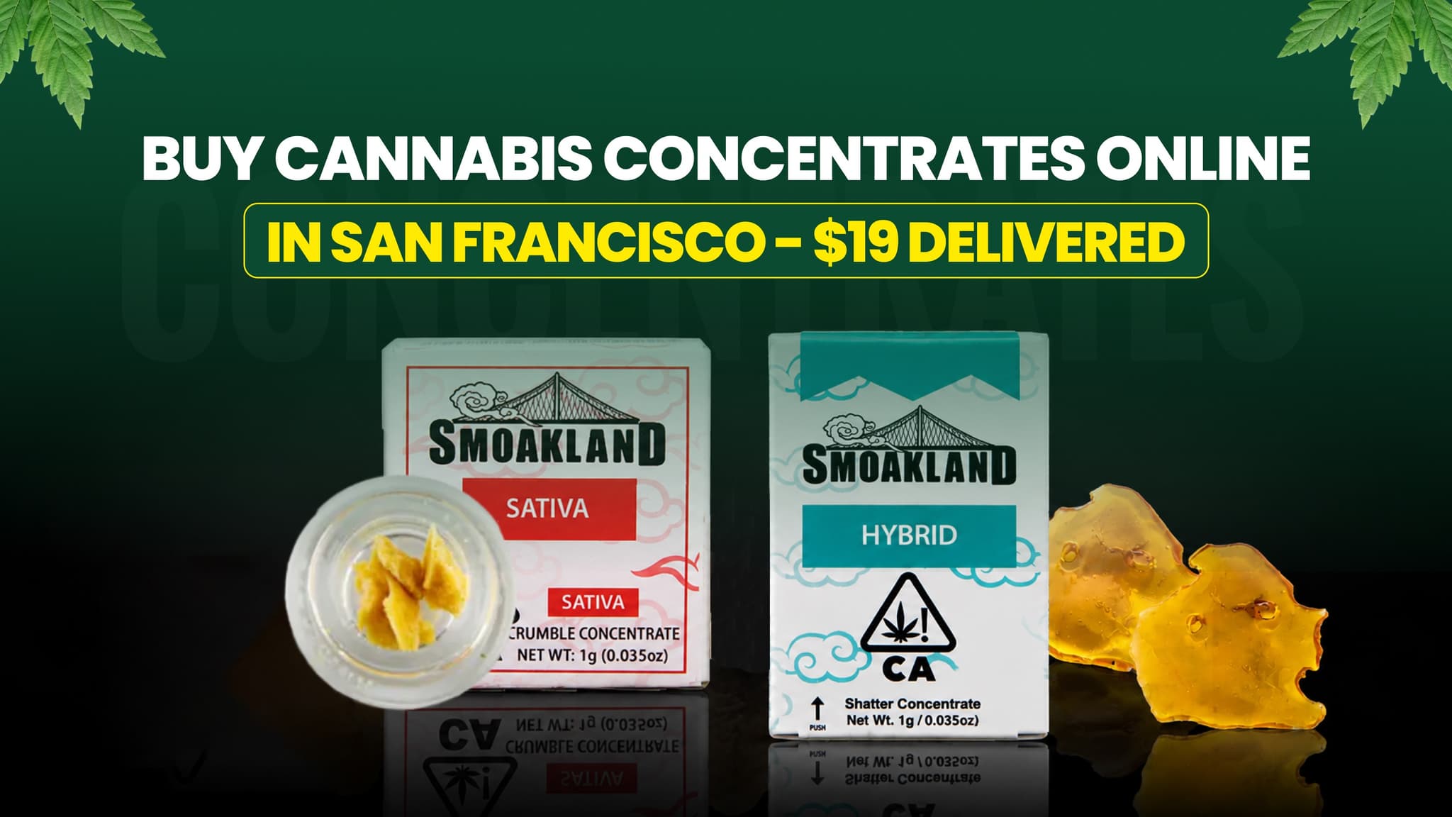 Buy cannabis concentrates online in San Francisco - $19 delivered