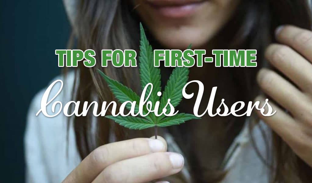 Tips for First-Time Cannabis Users
