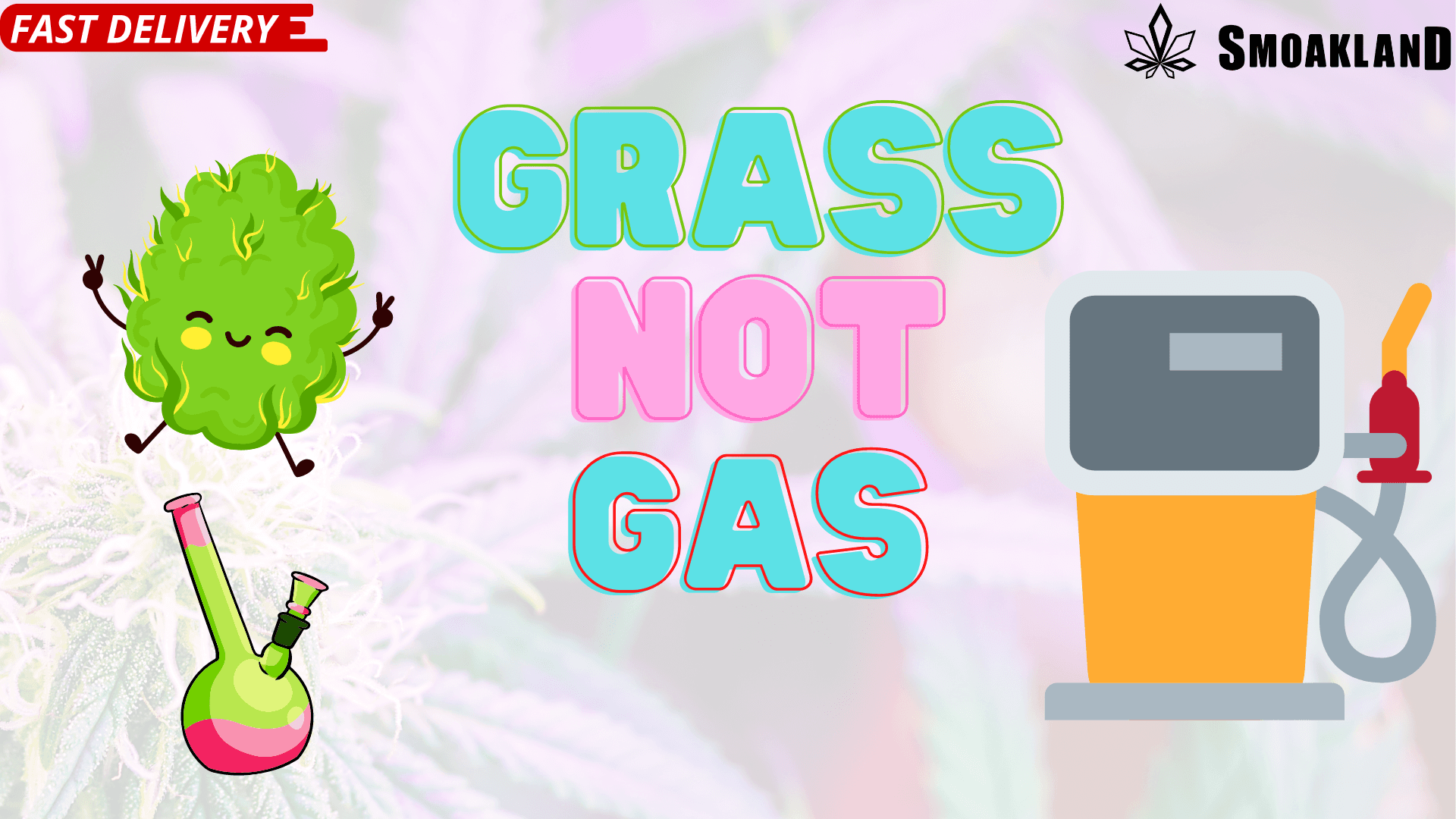 Grass NOT Gas - Why you need Cannabis Delivery in your life
