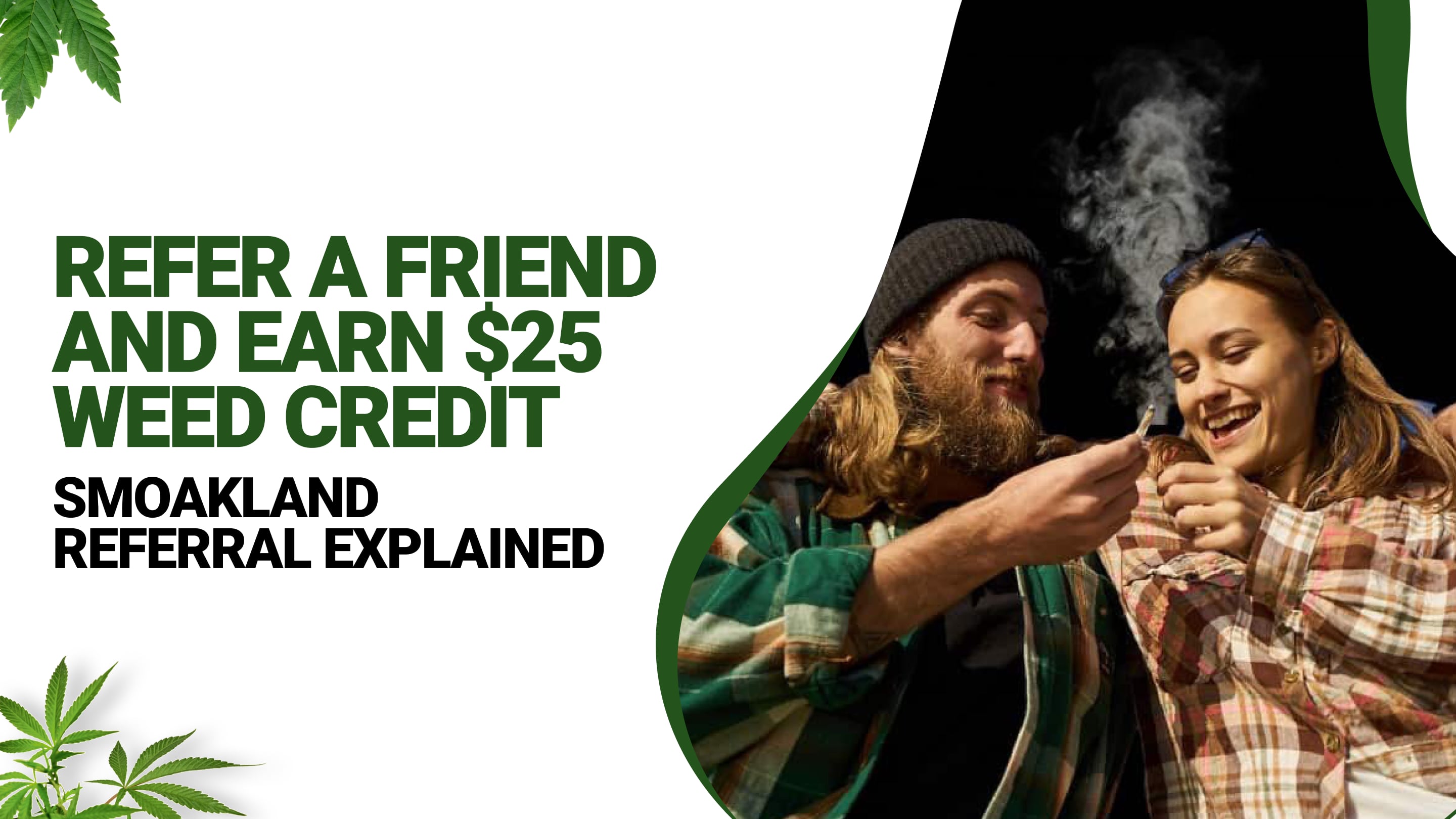 Refer a friend and earn $25 weed credit - Smoakland referral explained