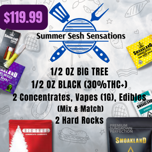 Summer Sesh Sessions - 14G BIG TREE, 14G BLACK, 2 Concentrates, Vapes (1G), Edibles (Mix&Match), 2 Hardrocks